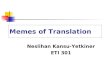 Memes of Translation Neslihan Kansu-Yetkiner ETI 301