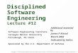 Copyright © 1994 Carnegie Mellon University, 2002 James P Alstad CSCI511Personal Software Process - Design Verification 1 1 Disciplined Software Engineering