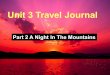 Unit Three; Travel Journal Period One Unit 3 Travel Journal Part 2 A Night In The Mountains Period one