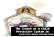 The Church as a Child Protection System in Africa Jennifer Kaberi, Daystar University, Kenya