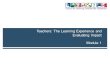 Module 1 Teachers: The Learning Experience and Evaluating Impact
