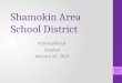 Shamokin Area School District Informational Session January 26, 2016 1