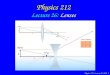 Physics 212 Lecture 26: Lenses