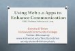 Using Web 2.0 Apps to Enhance Communication Sandra O’Brien Kirkwood Community College