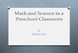 Math and Science in a Preschool Classroom By Melissa Satin