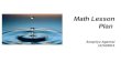 Math Lesson Plan Anupriya Agarwal 11/14/2011. NameAnupriya Agarwal Course NumberEDUC 5131 Instructor Dr. M. J. Wiebe Course NameIntegrating Technology