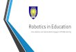 Robotics in Education How robotics can help students engage in STEAM learning