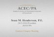 Sean M. Henderson, P.E. 2015-2016 President ACEC/PA Eastern Chapter Meeting