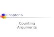 Chapter 6 Counting Arguments. The Pigeonhole Principle: Pigeonhole principle: let k be a positive integer. Imagine that you are delivering k+1 letters