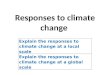 Responses to climate change
