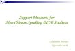 1 Support Measures for Non-Chinese Speaking (NCS) Students Education Bureau November 2012