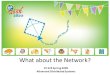 What about the Network? CS 525 Spring 2009 Advanced Distributed Systems