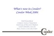Todd Tannenbaum Computer Sciences Department University of Wisconsin-Madison  Whatâ€™s new in Condor?