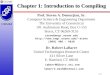 CH1.1 CSE244 Chapter 1: Introduction to Compiling Prof. Steven A. Demurjian, Sr. Computer Science & Engineering Department The University of Connecticut