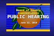 Board of County Commissioners PUBLIC HEARING June 22, 2010
