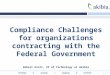 Compliance Challenges for organizations contracting with the Federal Government Robert Klotz, VP of Technology at Akibia