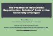 The Promise of Institutional Repositories : Scholars’ Bank at the University of Oregon Carol Hixson Head, Metadata and Digital Library Services University