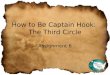 How to Be Captain Hook: The Third Circle Assignment 6