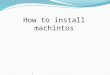 How to install machintos i. foreword Alhamdulillahirabbilalamin, many blessings that God has in store. Praise be to the God of all blessing, grace, guidance,