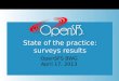 State of the practice: surveys results OpenSFS BWG April 17, 2013