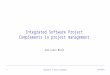 Integrated Software Project Complements in project management Jean-Louis Binot 19/10/2015 1Complements in project management