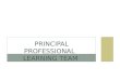 NOVEMBER 2011 PRINCIPAL PROFESSIONAL LEARNING TEAM