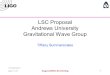 LIGO- G060381-00-Z August 15, 2006 August 2006 LSC meeting1 LSC Proposal Andrews University Gravitational Wave Group Tiffany Summerscales