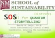 David M. Boje, Ph.D. Chair Sustainability NMSU Coordinator, Greening the NMSU Distress Call for QUANTUM STORYTELLING! SOS SOS