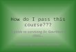 How do I pass this course??? A guide to surviving Dr. Gavrilova’s class... Created by: Andrei Gavrilov