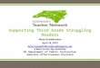 Supporting Third Grade Struggling Readers Mary Strawderman April 18, 2015  A Race to the Top Initiative NC Department
