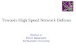 Towards High Speed Network Defense Zhichun Li EECS Deparment Northwestern University