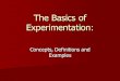 The Basics of Experimentation: Concepts, Definitions and Examples