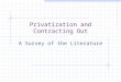 Privatization and Contracting Out A Survey of the Literature