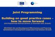 Joint Programming Building on good practice cases  how to move forward Joint Programming Technical Seminar, 12 November 2015, Brussels DEVCO/A2 Aid and