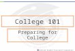 T ENNESSEE S TUDENT A SSISTANCE C ORPORATION College 101 Preparing for College