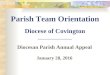 Parish Team Orientation Diocese of Covington ______________ Diocesan Parish Annual Appeal January 28, 2016
