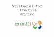 Strategies for Effective Writing. Key Topics Using Concrete Words Building Forceful Sentences Writing Process Editing  Proofreading Hands on Activities