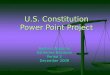 U.S. Constitution Power Point Project Roobina Najarian Katherine Nazarian Period 2 December 2009