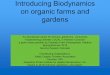 Introducing Biodynamics on organic farms and gardens