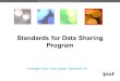 Standards for Data Sharing Program Oversight Chair: Colin Ingram, Newcastle UK