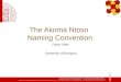 The Akoma Ntoso Naming Convention Fabio Vitali University of Bologna