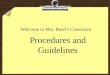 Procedures and Guidelines Welcome to Mrs. Reeds Classroom