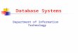 Database Systems Department of Information Technology