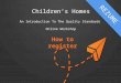 Childrens Homes An Introduction To The Quality Standards Online Workshop How to register