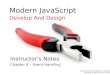 Modern JavaScript Develop And Design Instructors Notes Chapter 8  Event Handling Modern JavaScript Design And Develop Copyright  2012 by Larry Ullman