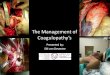 The Management of Coagulopathys Presented by: SM van Deventer