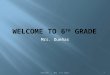Mrs. Dueas 1Welcome... Mrs. D's Class. 2  Polite and cordial behavior is expected  Follow the Golden Rule.  Use please and thank you 3Welcome