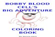 COLORING BOOK By Donna Dent Copyright 1998 DZD BOBBY BLOOD CELLS BIG ADVENTURE