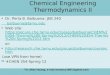 Chemical Engineering Thermodynamics II Dr. Perla B. Balbuena: JEB 240 Web site:  20