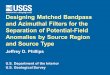 Designing Matched Bandpass and Azimuthal Filters for the Separation of Potential-Field Anomalies by Source Region and Source Type Jeffrey D. Phillips U.S